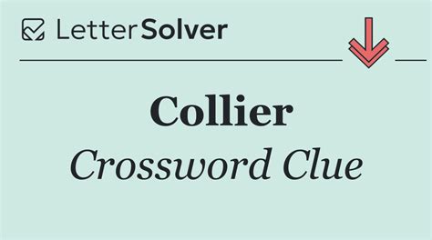 COLLIER crossword clue .
